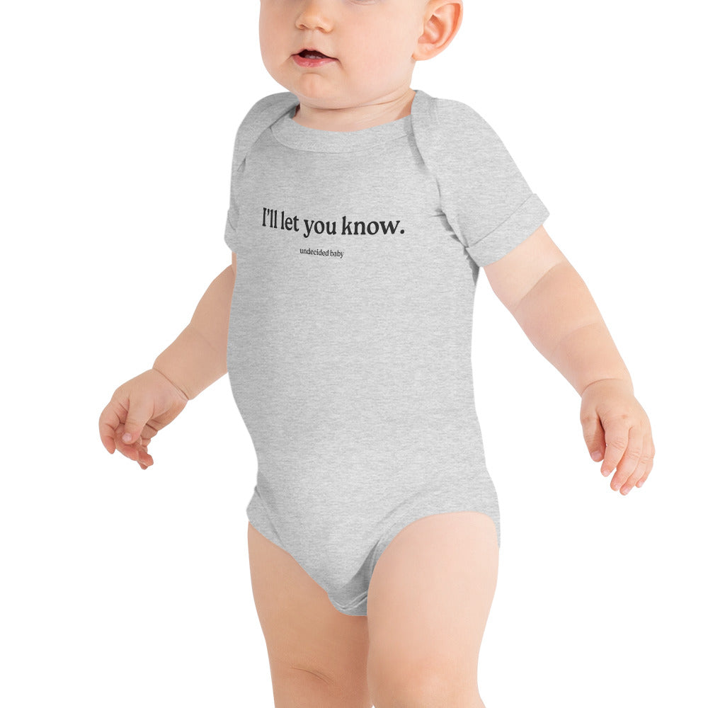 I'll let you know. Baby Onesie