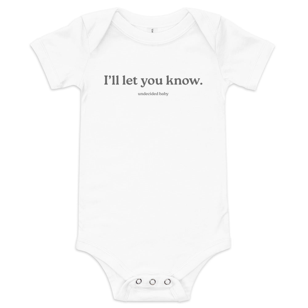 I'll let you know. Baby Onesie