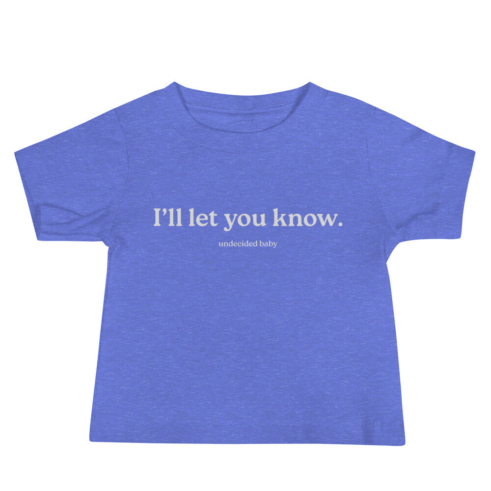 I'll let you know. Baby Tee