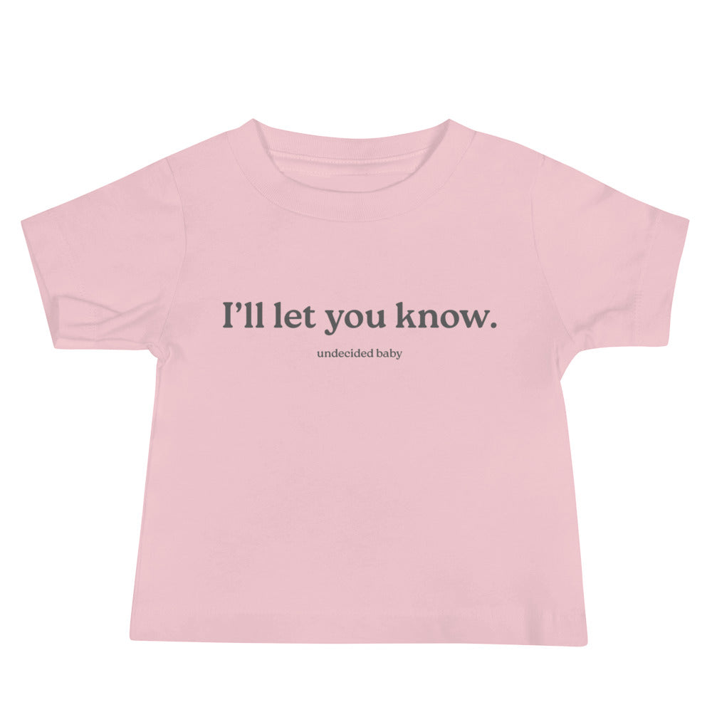 I'll let you know. Baby Tee