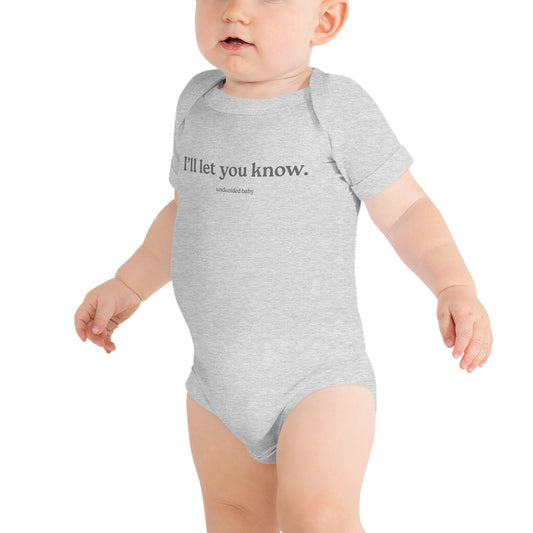 I'll let you know. Baby Onesie