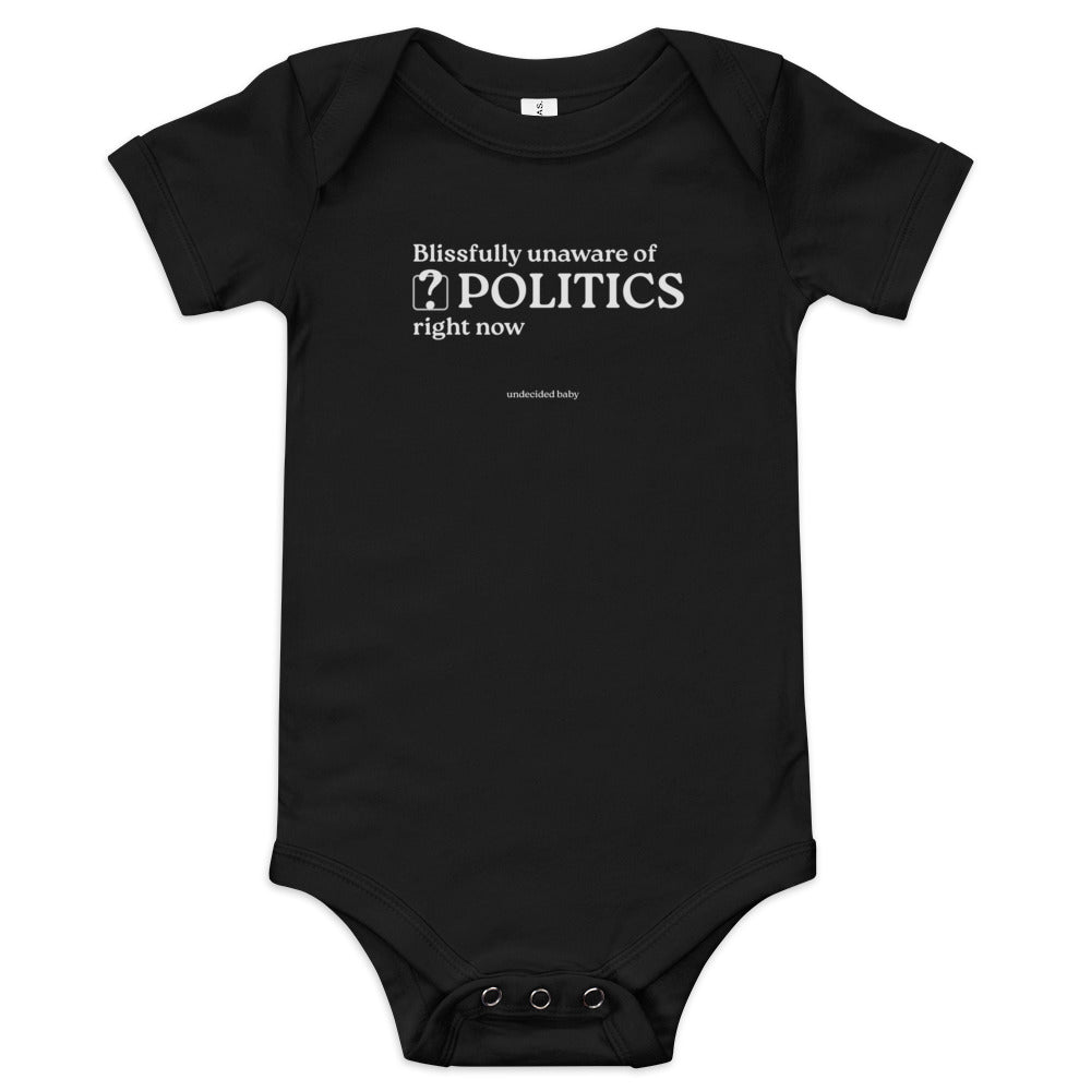 POLITICS? Baby Onesie