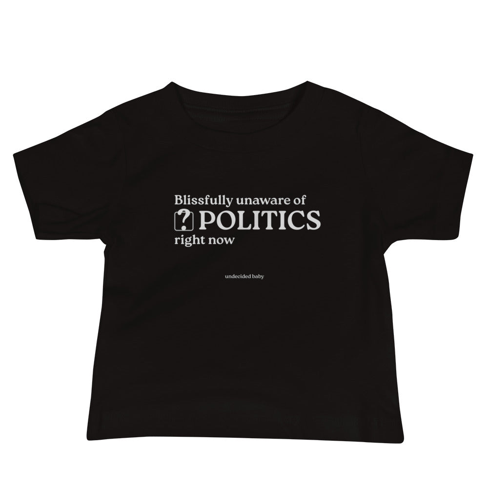 POLITICS? Baby Tee