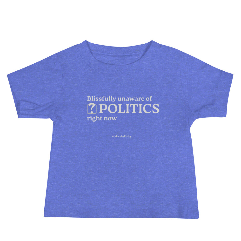 POLITICS? Baby Tee