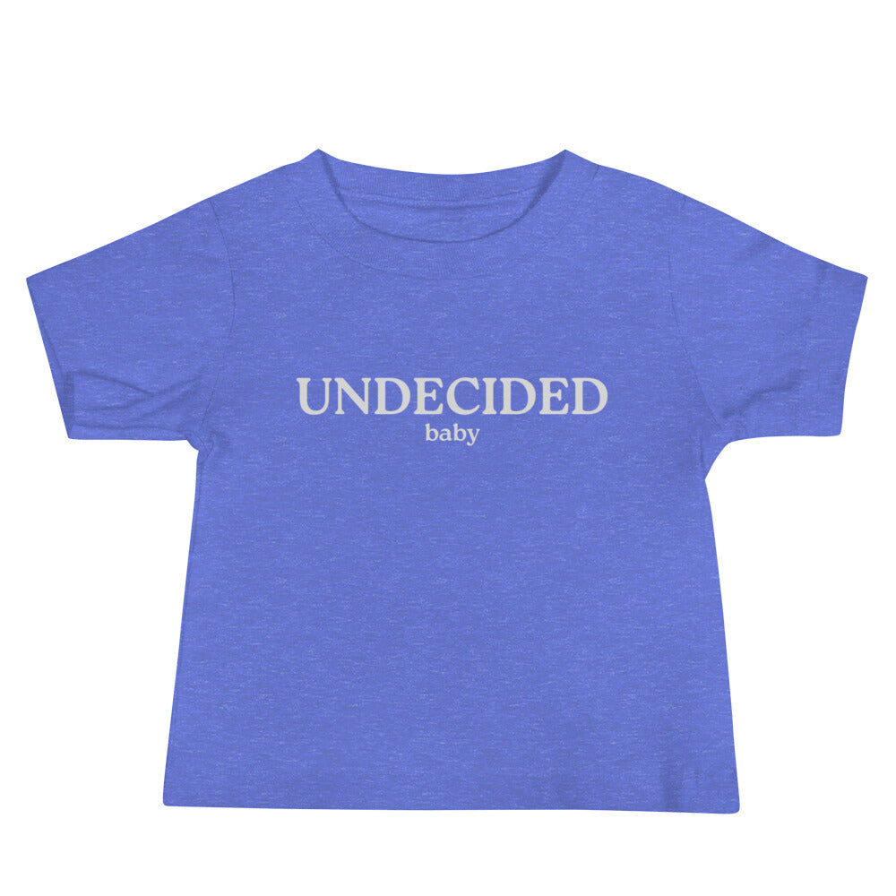 UNDECIDED Baby Tee