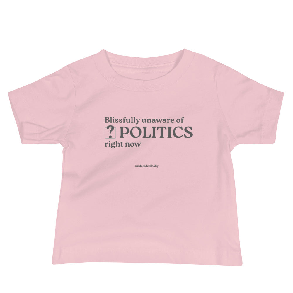 POLITICS? Baby Tee