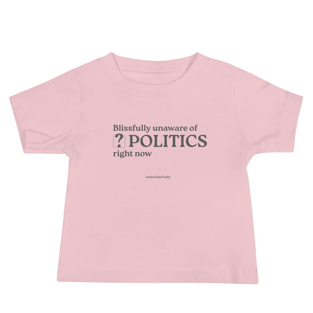 POLITICS? Baby Tee