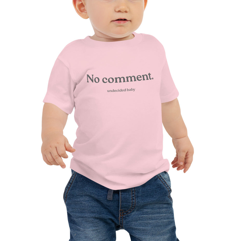 No Comment. Baby Tee