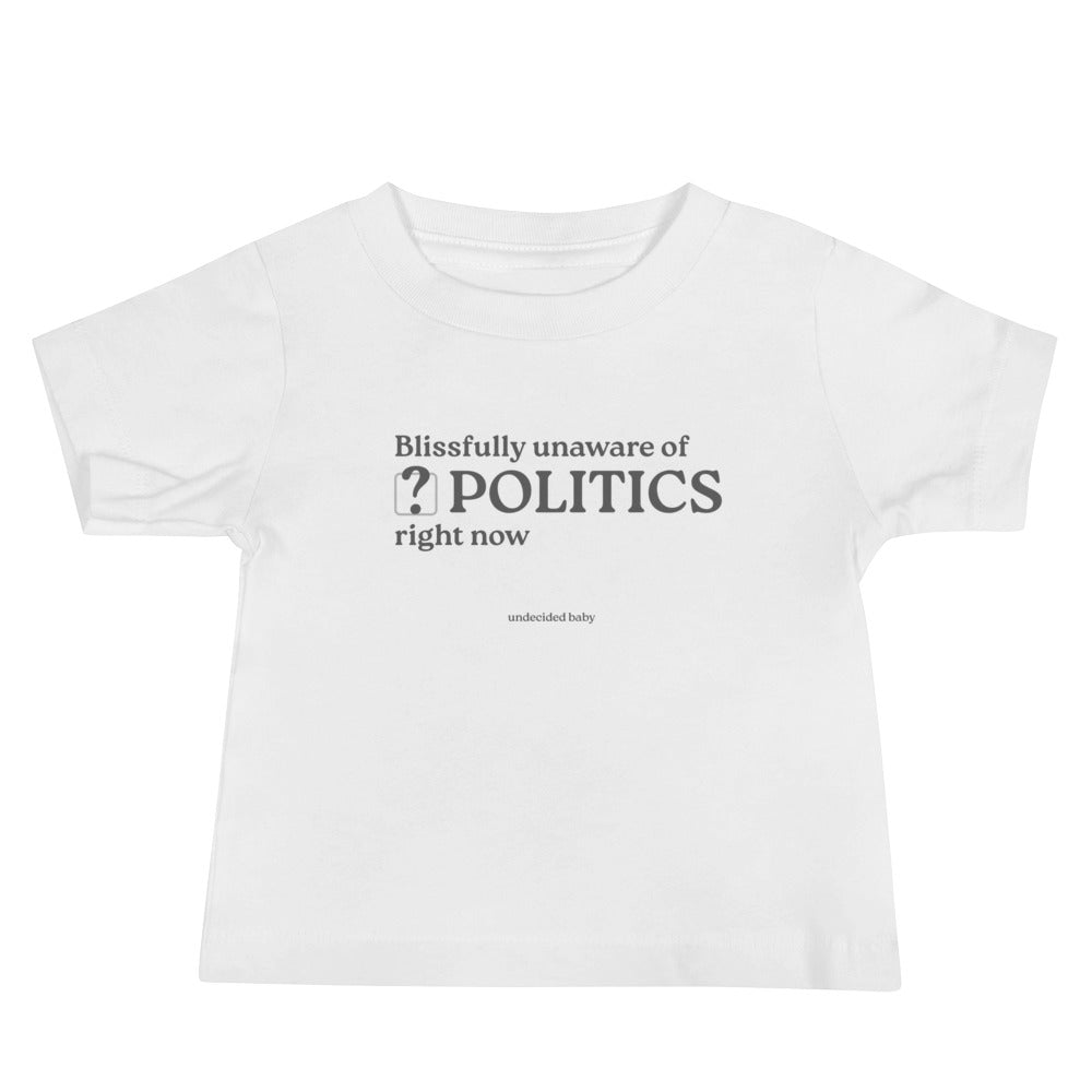 POLITICS? Baby Tee