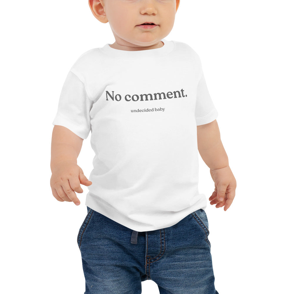 No Comment. Baby Tee