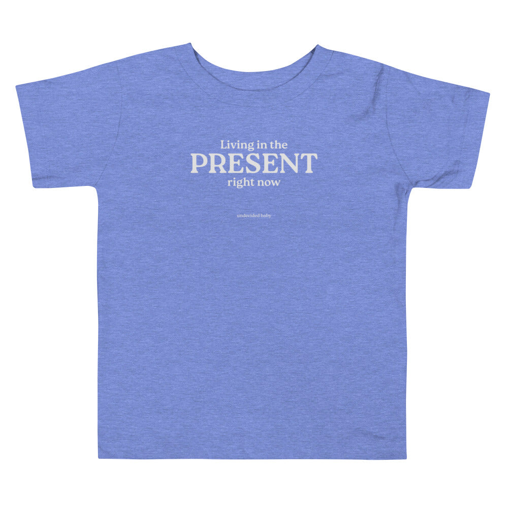 PRESENT. Toddler Tee